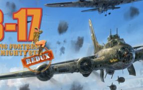B17飞行堡垒：第八飞行中队重制版/B-17 Flying Fortress : The Mighty 8th Redux