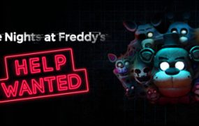 玩具熊的五夜后宫：需要帮助/Five Nights at Freddy’s: Help Wanted