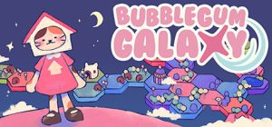 泡泡星宇宙/Bubblegum Galaxy