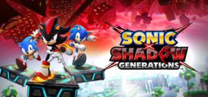 索尼克×夏特 世代重启-虚拟机版/SONIC X SHADOW GENERATIONS HYPERVISOR