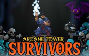 奥术塔幸存者/Arcane Tower Survivors