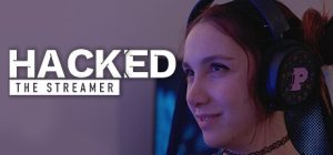 被勒索的主播/Hacked: The Streamer