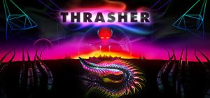 魔窟屠鬼者/THRASHER/支持VR