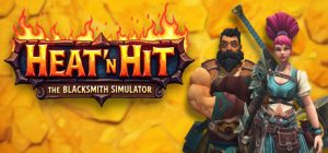 锻造冲击：铁匠模拟器/Heat ‘n Hit: The Blacksmith Simulator