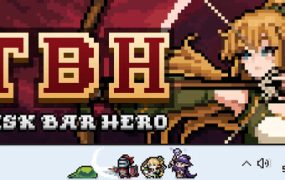 TBH: 塔斯克巴·英雄/TBH: Task Bar Hero