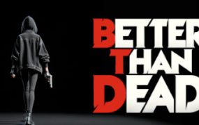 胜过死亡/Better Than Dead