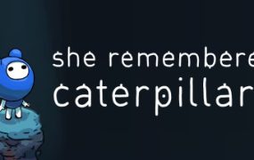 她还记得毛毛虫/She Remembered Caterpillars