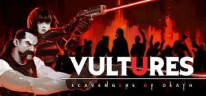 疫区档案/Vultures – Scavengers of Death