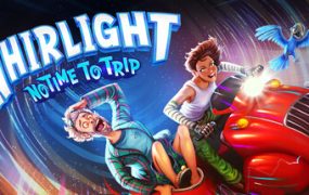 漩光奇旅：争分夺秒/Whirlight – No Time To Trip