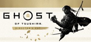 对马岛之魂:导演剪辑版/Ghost of Tsushima DIRECTOR’S CUT
版本更新