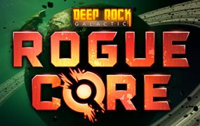 深岩银河：异动核心/Deep Rock Galactic: Rogue Core