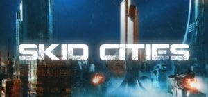 废墟之城/Skid Cities
