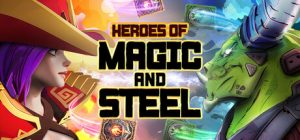 魔法与钢铁：英雄牌局/Heroes of Magic and Steel