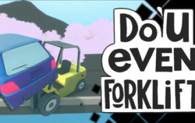你会开叉车吗？/Do You even Forklift?