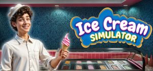 冰淇淋模拟器/Ice Cream Simulator