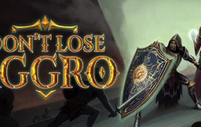 不要失去仇恨/Don’t Lose Aggro