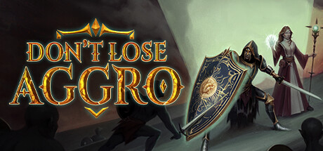 不要失去仇恨/Don’t Lose Aggro