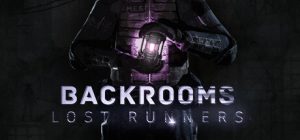 后室:失落行者/Backrooms Lost Runners
