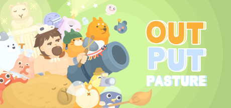 输出牧场/Output Pasture