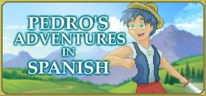 跟小佩学西语/Pedro’s Adventures in Spanish [Learn Spanish]