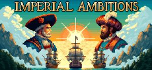 帝国的夙愿/Imperial Ambitions