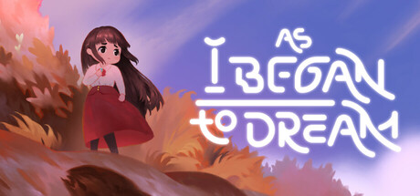 当我开始做梦时/As I Began To Dream