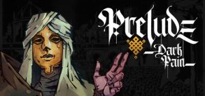 黄昏远征军/PRELUDE Dark Pain
                            新游发布