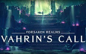 遗忘国度：瓦林的召唤/Forsaken Realms: Vahrin’s Call
                            新游发布