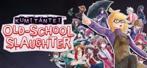 库米探:老派杀戮/Kumitantei: Old-School Slaughter