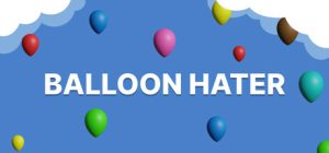气球仇恨者/Balloon Hater