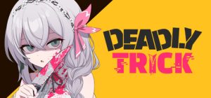 致命诡计/Deadly Trick
                            新游发布