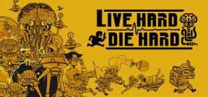 死去活来/Live Hard, Die Hard
