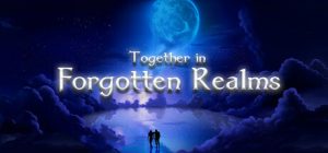 遗忘之地的同行/Together in Forgotten Lands