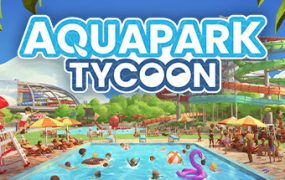 水上乐园大亨/Aquapark Tycoon