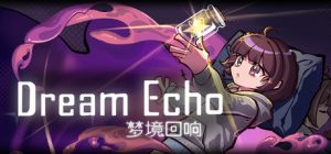 梦境回响/DreamEcho