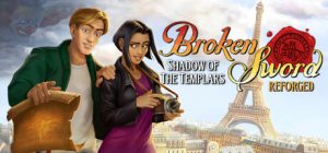 断剑：圣殿骑士之影/Broken Sword – Shadow of the Templars: Reforged