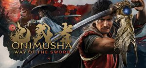 鬼武者：剑之道-虚拟机版/Onimusha: Way of the Sword HYPERVISOR                            新游发布