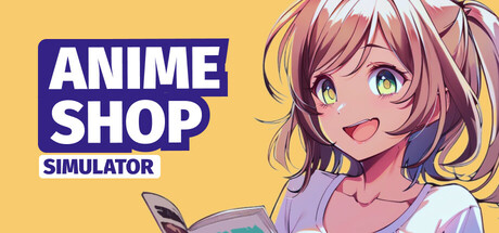 动漫商店模拟器/Anime Shop Simulator
新游发布