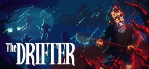 漂流者/The Drifter 内置汉化 新游发布