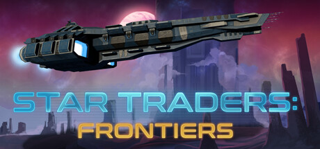 星际商人:边境/Star Traders: Frontiers 内置汉化 新游发布