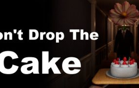 别让蛋糕掉下来/Don’t Drop The Cake