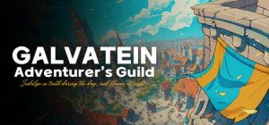 加尔巴泰因: 冒险者公会事务所/Galvatein : Adventurers’ Guild 新游发布