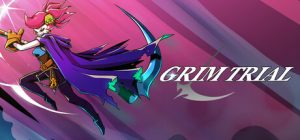 少女死神养成计划/Grim Trials