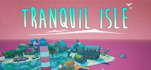 宁静小岛/Tranquil Isle
新游发布