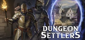 地城拓荒/Dungeon Settlers
                            新游发布