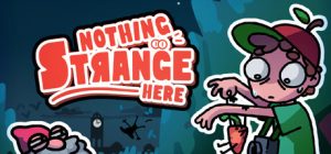 这里没有奇怪的事/Nothing Strange Here
新游发布
