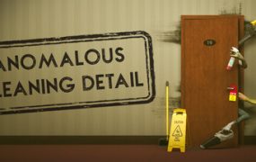 异常清洁小队/Anomalous Cleaning Detail