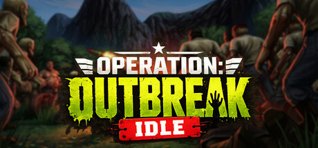 行动：爆发放置/Operation: Outbreak Idle