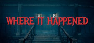 事发之地/Where It Happened