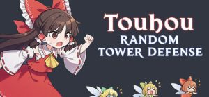 东方随机塔防/Touhou Random Tower Defense 新游发布